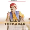 Ladu Thekadar