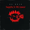 About Angles X Mi Amor Song