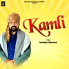 About Kamli Song