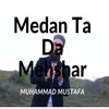 Medan Ta Da Mehshar