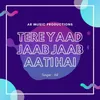 About Tere Yaad Jab Jab Aati Hai Song