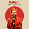 About Bahaar Song