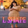 About L Shape Song