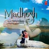 About Madhosh Song