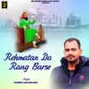 About Rehmatan Da Rang Barse Song