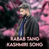 Rabab Tang Kashmiri Song