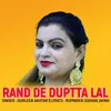 About Rand De Duptta Lal Song