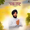 About Satgur Teriyan Ramzaan Sabhi Mukandpuri Song