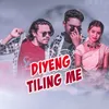 About Diyeng Tiling Me Song