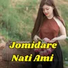 About Jomidare Nati Ami Song