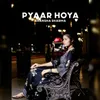 About Pyaar Hoya Song