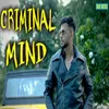 About Criminal Mind Song