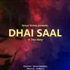 About Dhai Saal -1 Song
