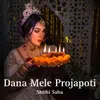 About Dana Mele Projapoti Song