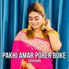 Pakhi Amar Porer Buke