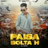 Paisa Bolta H