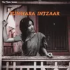 About Tumhara Intzaar Song