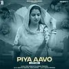 About Piya Aavo Lofi Mix Song