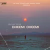 About Dheemi Dheemi Song