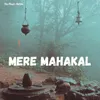 About Mere Mahakal Song