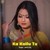 About Ka Kailu Tu Song