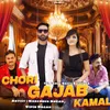 About Chori Gajab Kamal Song