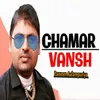 Chamar Vansh