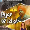 About Pyar Te Izhar Song