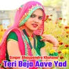 Teri Beja Aave Yaad