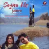 About Sajna Ho Song