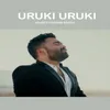 About Uruki Uruki Song