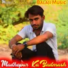 About Madhopur Ka Badmash Song