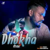 About DHOKHA Vikash Singh Song