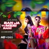 About Banja Tu Meri Rani Rap Song Song