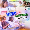 About Hero lage wala Nagpuri Song