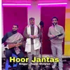 About Hoor Jantas Song