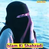 About Islam Ki Shahzadi Song