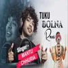 About Tuku Bolna Rani Song