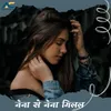 Naina Se Naina Milal