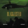 About Blacklisted Sheikh Beats Song