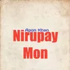 About Nirupay Mon Song