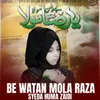 About Mola Raza Song