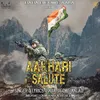 About Aakhari Salute Song