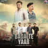 About Badalte Yaar Song