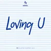 About Loving U Song