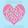 About Everyday Love Song