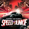 About Corrida de Guerra Speed Junkie Song