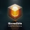 About I&credible Song