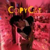 About CopyCat Song