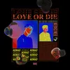 About Love or Die Song